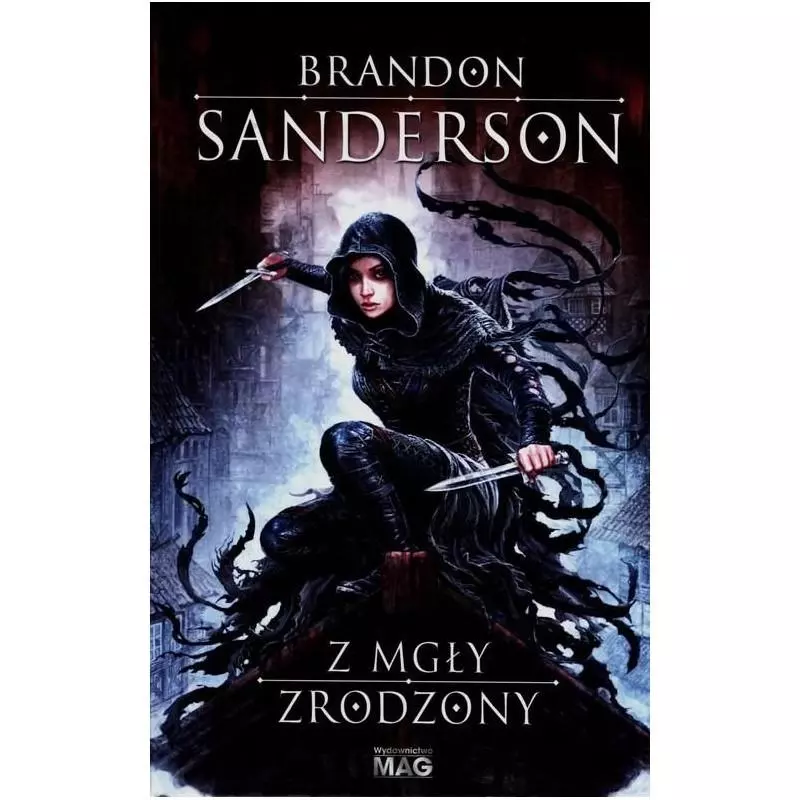 Z MGŁY ZRODZONY Sanderson Brandon - Mag