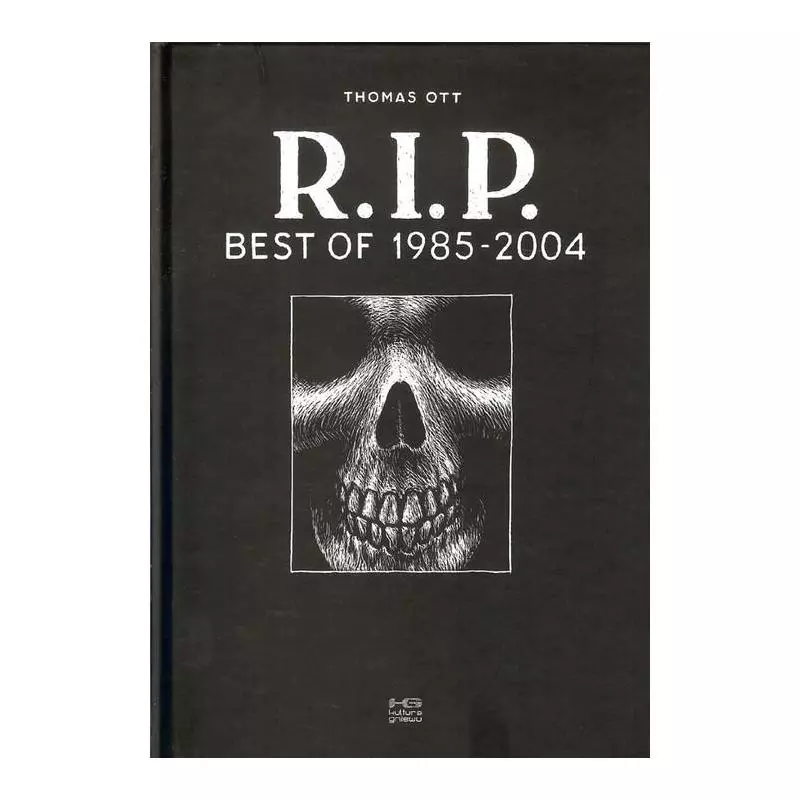 R.I.P BEST OF 1985-2004 Thomas Ott - Kultura Gniewu