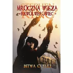 BITWA O TULL MROCZNA WIEŻA 8 Stephen King - Albatros