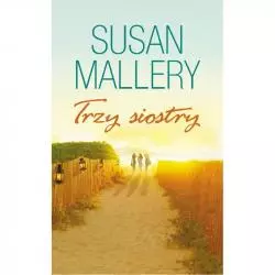 TRZY SIOSTRY Susan Mallery - HARPERCOLLINS
