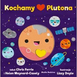 KOCHAMY PLUTONA Chris Ferrie, Helen Maynard-Casely - Media Rodzina