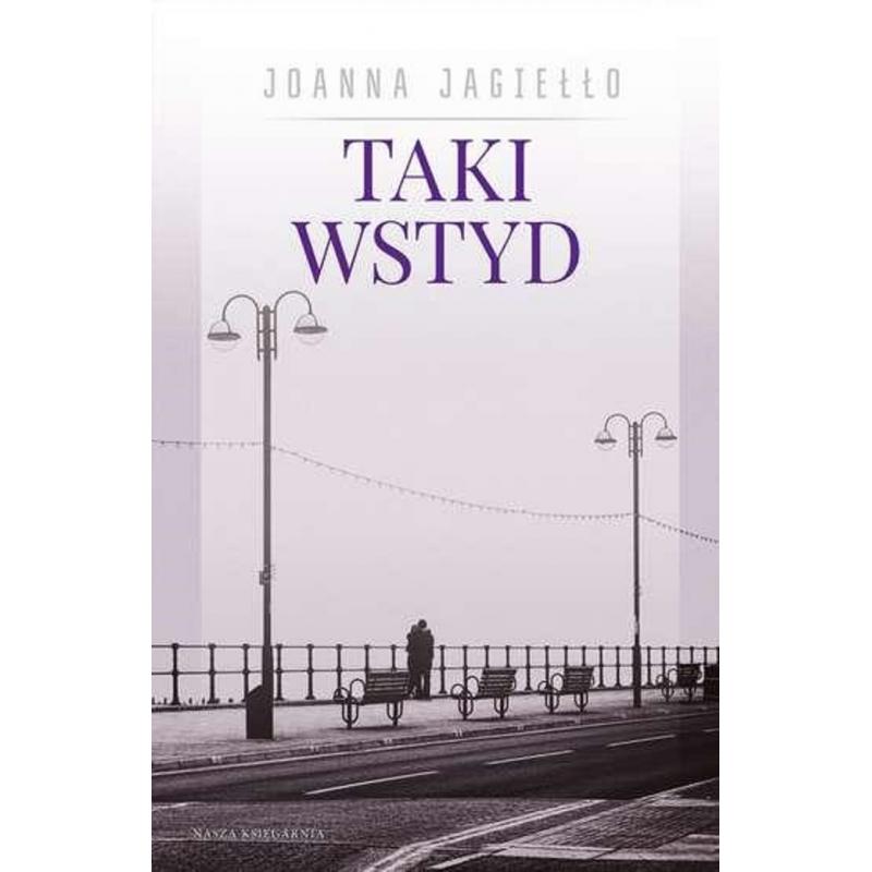 TAKI WSTYD JOANNA JAGIEŁŁO