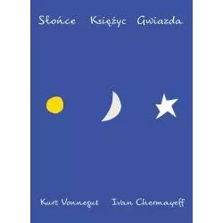 SŁOŃCE KSIĘŻYC GWIAZDA Kurt Vonnegut, Ivan Chermayeff - Mamania