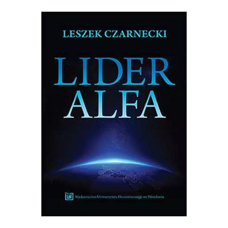 LIDER ALFA Leszek Czarnecki - Wydawnictwo Uniwersytetu Wrocławskiego