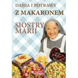 DANIA I POTRAWY Z MAKARONEM SIOSTRY MARII Maria Goretti - Martel