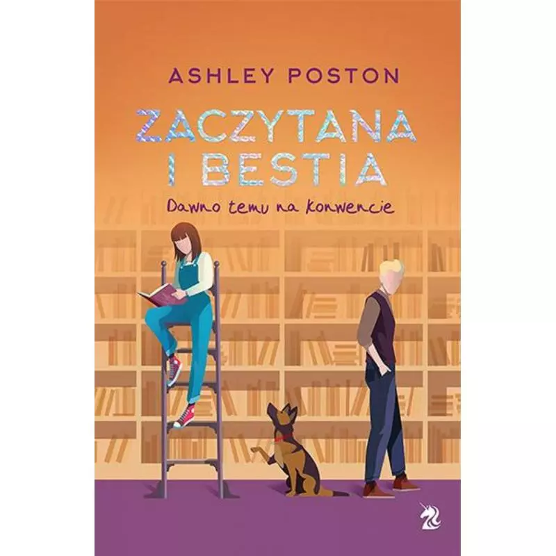 ZACZYTANA I BESTIA Ashley Poston - We need ya