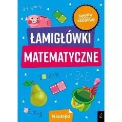 ŁAMIGŁÓWKI MATEMATYCZNE. SZKOŁA NA SZÓSTKĘ - Wilga