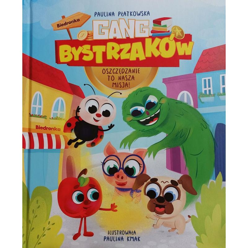 GANG BYSTRZAKÓW. OSZCZĘDZANIE TO NASZA MISJA