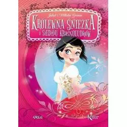 KRÓLEWNA ŚNIEŻKA I SIEDMIU KRASNOLUDKÓW Jakub i Wilhelm Grimm - Greg