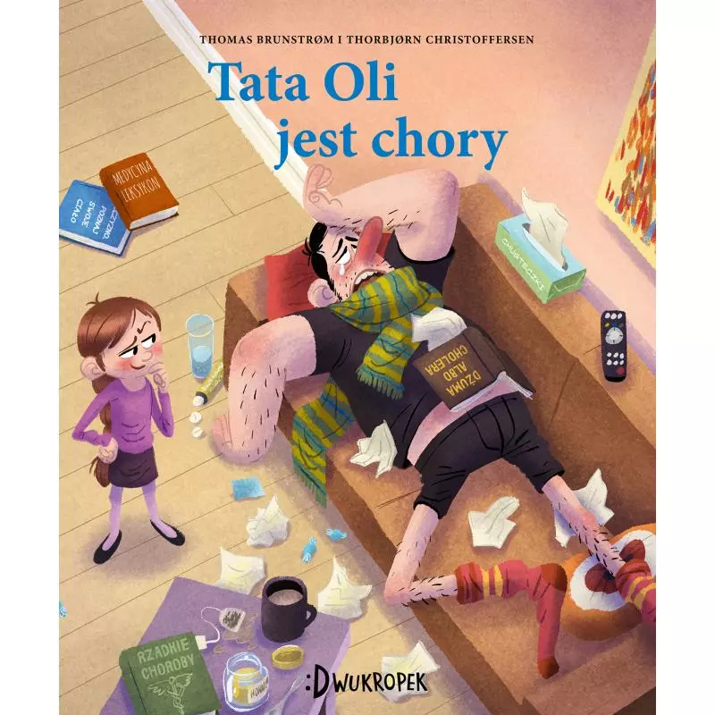 TATA OLI JEST CHORY Thomas Brunstrom - Dwukropek