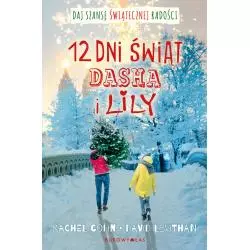 DWANAŚCIE DNI ŚWIĄT DASHA I LILY Rachel Cohn, David Levithan - Bukowy las