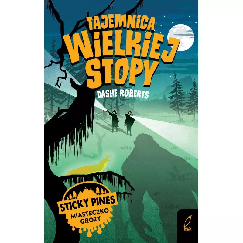 TAJEMNICA WIELKIEJ STOPY. STICKY PINES MIASTECZKO GROZY Dashe Roberts - Wilga