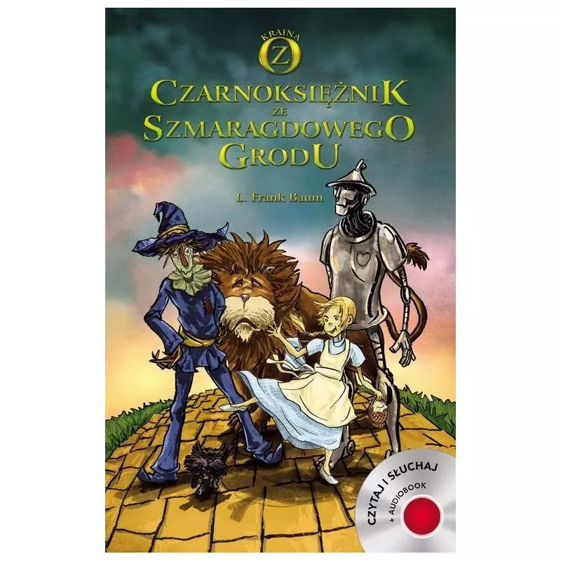 CZARNOKSIĘŻNIK ZE SZMARAGDOWEGO GRODU Lyman Frank Baum - Bellona
