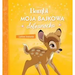 DISNEY BAMBI MOJA BAJKOWA DOBRANOCKA LEŚNE HISTORIE - Olesiejuk