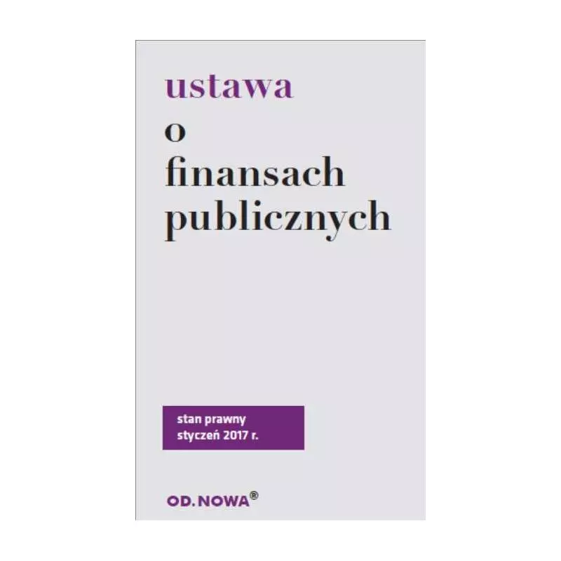 USTAWA O FINANSACH PUBLICZNYCH 01.2017 - od.nowa