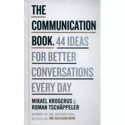 THE COMMUNICATION BOOK 44 IDEAS FOR BETTER CONVERSATIONS EVERY DAY Roman Tschäppeler, Michael Krogerus - Penguin Books