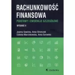 RACHUNKOWOŚĆ FINANSOWA PODSTAWY I EWIDENCJE SZCZEGÓŁOWE Joanna Sawicka, Anna Stronczek, Elżbieta Marcinkowska - CEDEWU