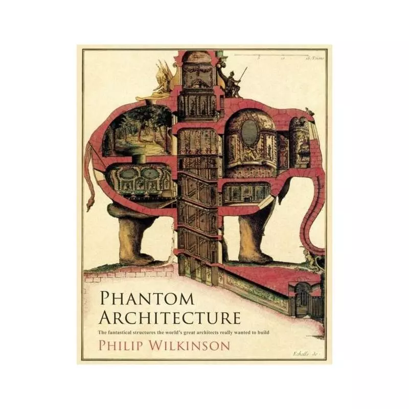 PHANTOM ARCHITECTURE Philip Wilkinson - Simon & Schuster