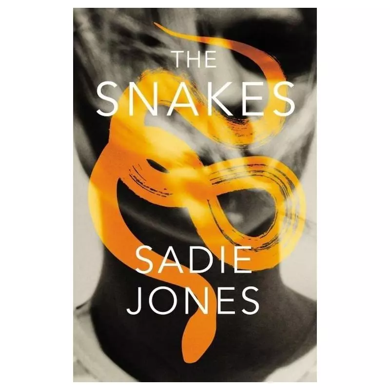 THE SNAKES Sadie Jones - Chatto & Windus