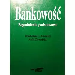 BANKOWOŚĆ ZAGADNIENIA POSTAWOWE Władysław Jaworski - Poltext