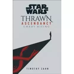STAR WARS THRAWN ASCENDANCY BOOK 1 CHAOS RISING Timothy Zahn - Del Rey