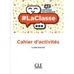 LA CLASSE A2 ĆWICZENIA Claire Sanchez - Cle International