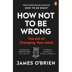 HOW NOT TO BE WRONG James OBrien - Penguin Books