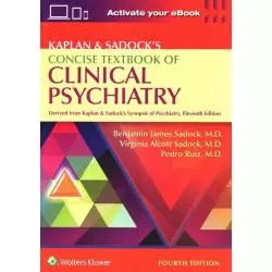 KAPLAN & SADOCKS CONCISE TEXTBOOK OF CLINICAL PSYCHIATRY FOURTH EDITION Benjamin Sadock, Virginia A. Sadock, Pedro Ruiz - Wol...