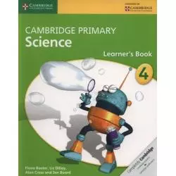 CAMBRIDGE PRIMARY SCIENCE LEARNER’S BOOK 4 Fiona Baxter, Liz Dilley, Alan Cross, Jon Board - Cambridge University Press