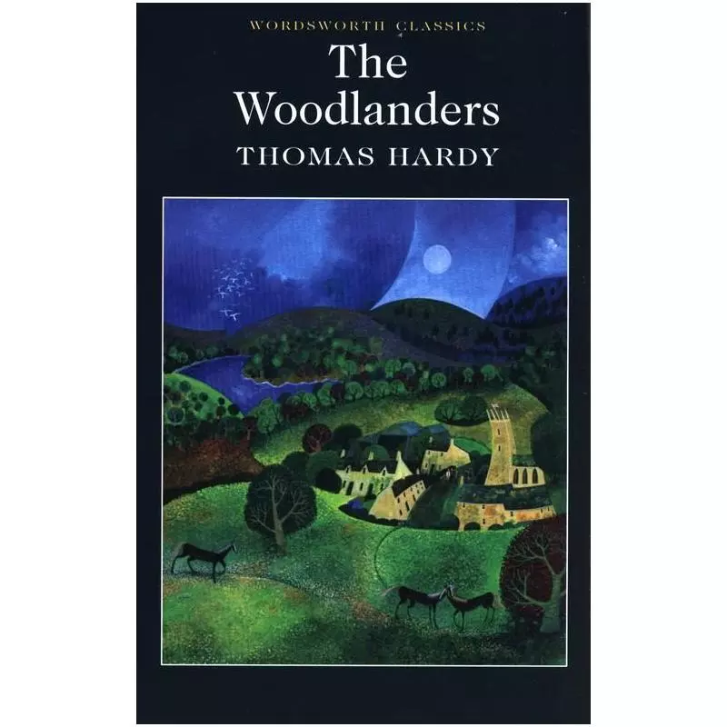 WOODLANDERS Thomas Hardy - Wordsworth