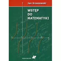 WSTĘP DO MATEMATYKI Jan Kraszewski - PWN