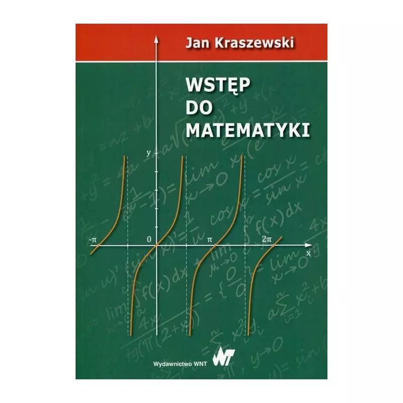 WSTĘP DO MATEMATYKI Jan Kraszewski - PWN