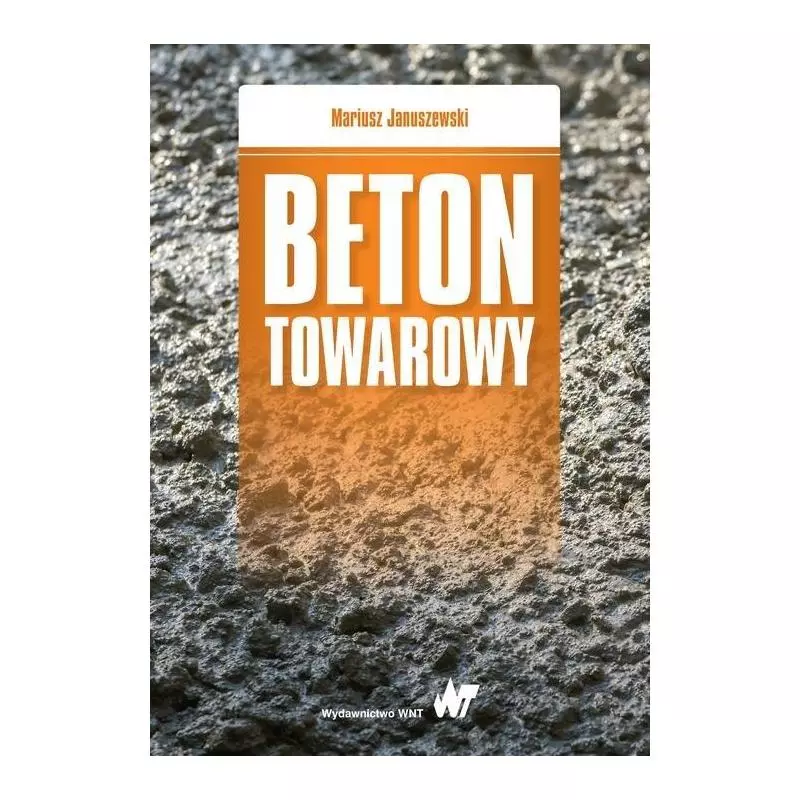 BETON TOWAROWY Mariusz Januszewski - PWN