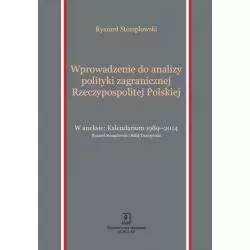 WPROWADZENIE DO ANALIZY POLITYKI ZAGRANICZNEJ RZECZYPOSPOLITEJ POLSKIEJ Ryszard Stemplowski - Scholar