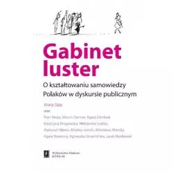 GABINET LUSTER O KSZTAŁTOWANIU SAMOWIEDZY POLAKÓW W DYSKURSIE PUBLICZNYM - Scholar