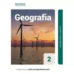 GEOGRAFIA 2 PODRĘCZNIK DLA LICEÓW I TECHNIKÓW ZAKRES PODSTAWOWY - Operon