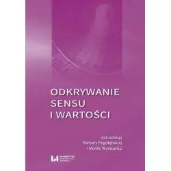 ODKRYWANIE SENSU I WARTOŚCI - Wydawnictwo Uniwersytetu Łódzkiego