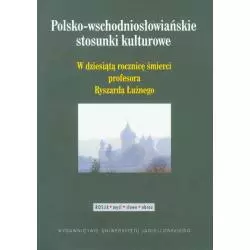 POLSKO-WSCHODNIOSŁOWIAŃSKIE STOSUNKI KULTUROWE - Wydawnictwo Uniwersytetu Jagiellońskiego