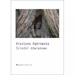 ŚCIEŻKI DŹWIĘKOWE Krystyna Dąbrowska - A5