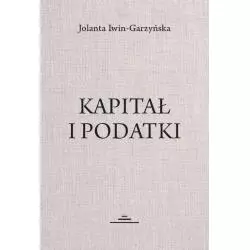 KAPITAŁ I PODATKI Jolanta Iwin-Garzyńska - Wydawnictwo Naukowe Uniwersytetu Szczecińskiego