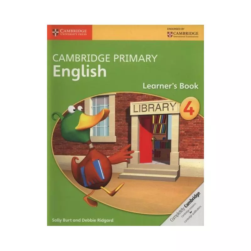 CAMBRIDGE PRIMARY ENGLISH LEARNER’S BOOK 4 Sally Burt, Debbie Ridgard - Cambridge University Press
