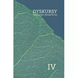 DYSKURSY TRZECIEGO TYSIĄCLECIA IV - Wydawnictwo Naukowe Uniwersytetu Szczecińskiego