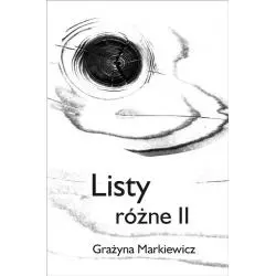 LISTY RÓŻNE II Grażyna Markiewicz - Universitas