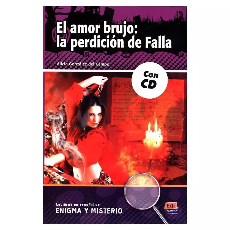 EL AMOR BRUJO: LA PERDICIÓN DE FALLA + CD Alicia Gonzalez del Campo - Edinumen