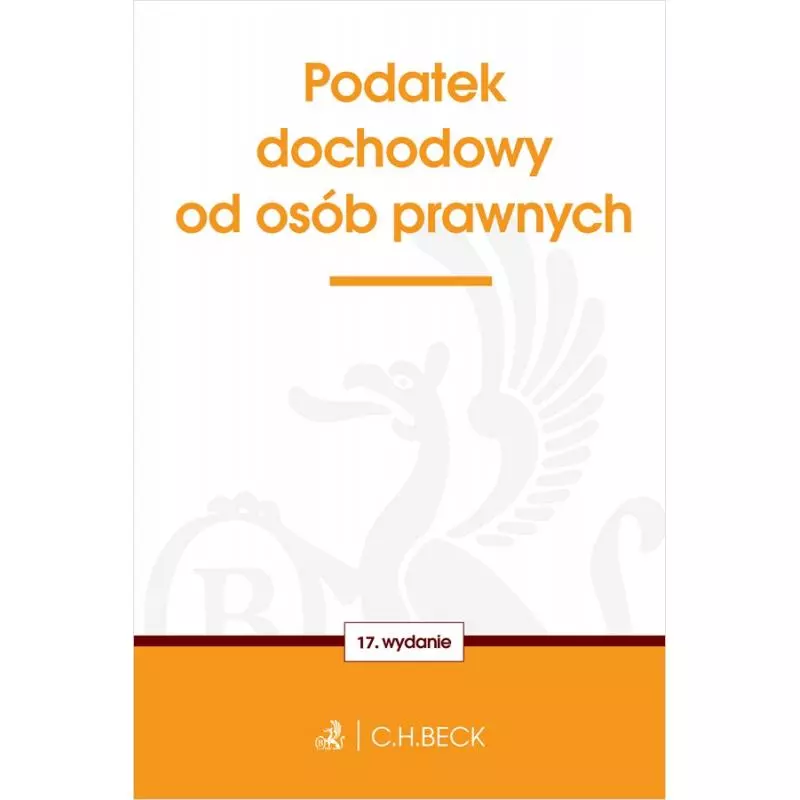 PODATEK DOCHODOWY OD OSÓB PRAWNYCH - C.H.Beck