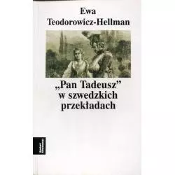 PAN TADEUSZ W SZWEDZKICH PRZEKŁADACH Ewa Teodorowicz-Hellman - Świat Literacki