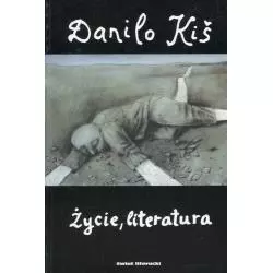 ŻYCIE LITERATURA Danilo Kiś - Świat Literacki