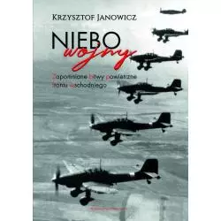 NIEBO WOJNY ZAPOMNIANE BITWY POWIETRZNE FRONTU WSCHODNIEGO Krzysztof Janowicz - Napoleon V