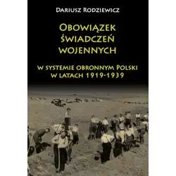 OBOWIĄZEK ŚWIADCZEŃ WOJENNYCH W SYSTEMIE OBRONNYM POLSKI W LATACH 1919-1939 Dariusz Rodziewicz - Napoleon V