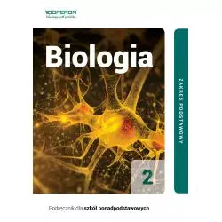 BIOLOGIA PODRĘCZNIK 2 LICEUM I TECHNIKUM ZAKRES PODSTAWOWY Renata Szymańska, Beata Jakubik - Operon